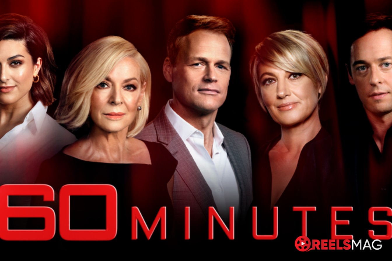 How to watch 60 Minutes Australia in the US on 9Now for free ReelsMag