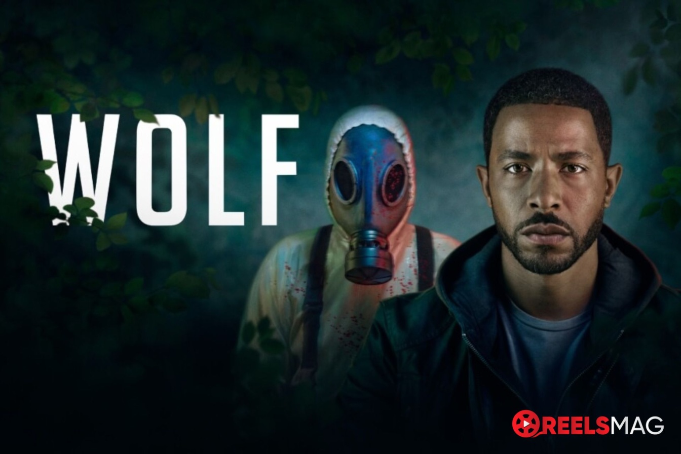 How to watch Wolf in the US on BBC iPlayer for free ReelsMag